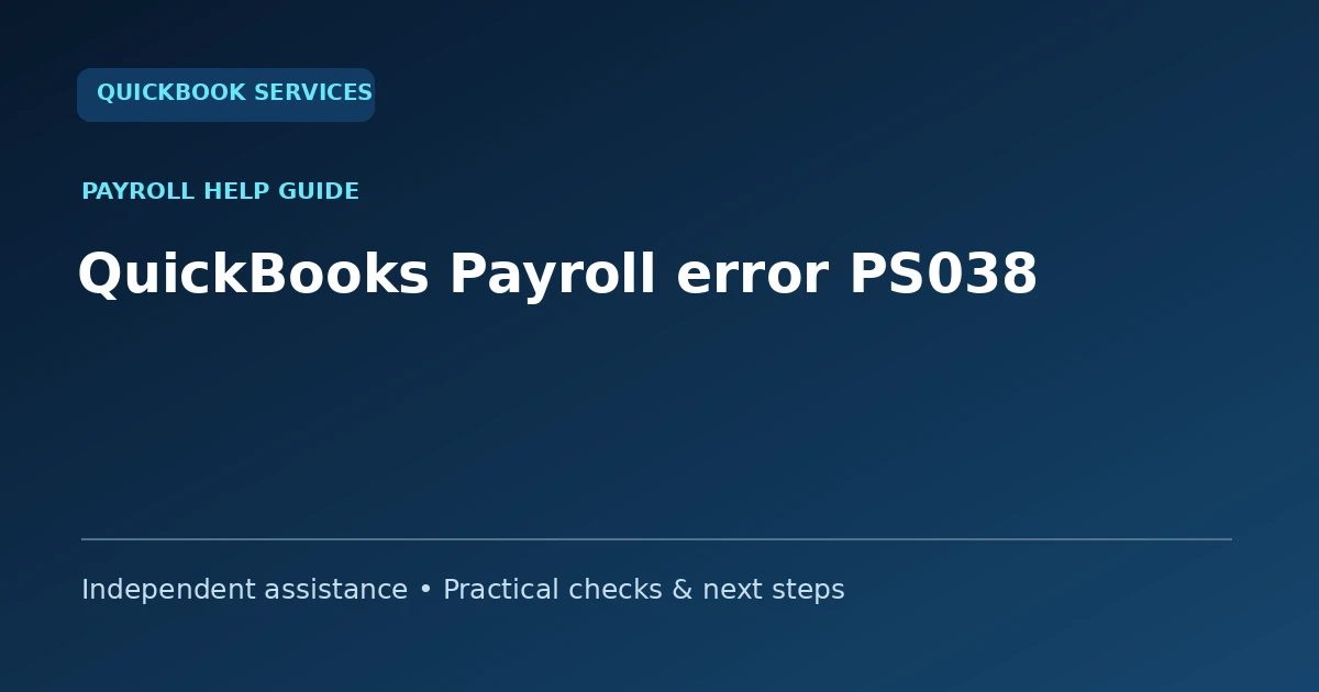 QuickBooks Payroll error PS038 guide collection